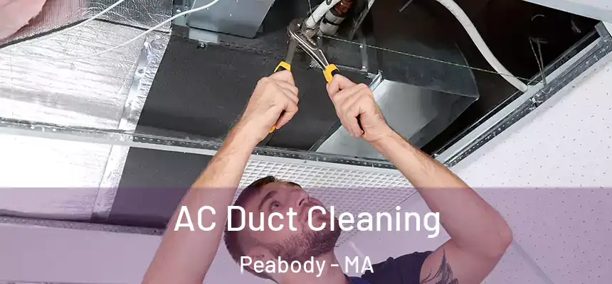  AC Duct Cleaning Peabody - MA