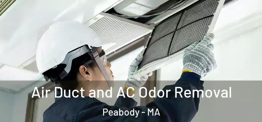  Air Duct and AC Odor Removal Peabody - MA